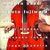 Kiyoto FUJIWARA - MODERN BASS