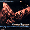 HUGH HOPPER - Caveman Hughscore